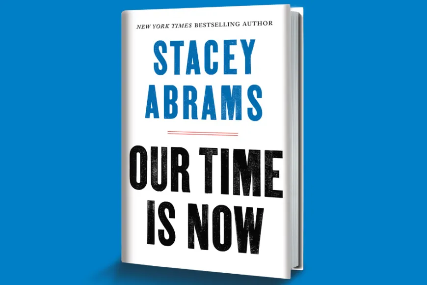 Our Time is Now by Stacy Abrams