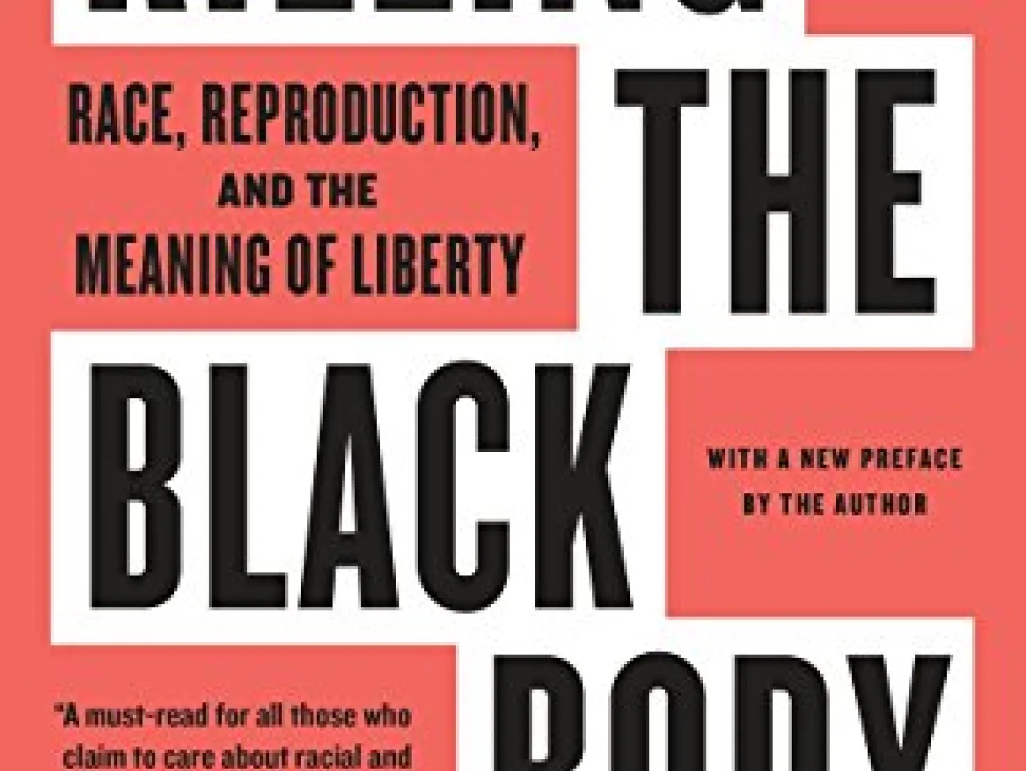 Killing the Black Body: Race, Reproduction, and the Meaning of Liberty:  Roberts, Dorothy: 8601300368979: : Books